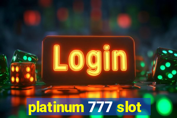 platinum 777 slot