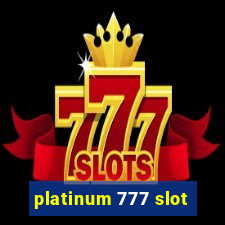 platinum 777 slot