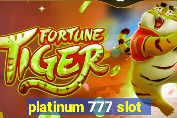 platinum 777 slot