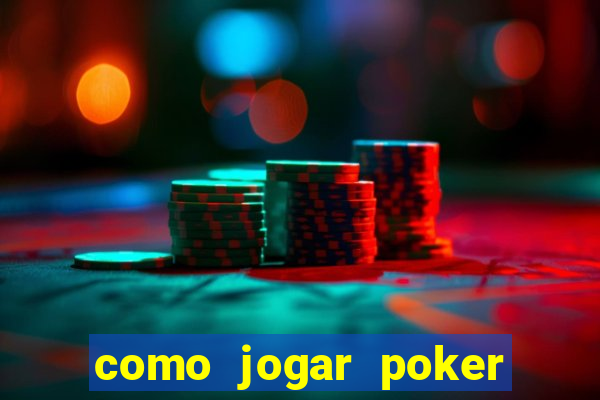 como jogar poker star com dinheiro real