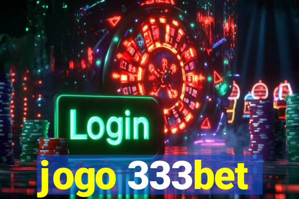 jogo 333bet