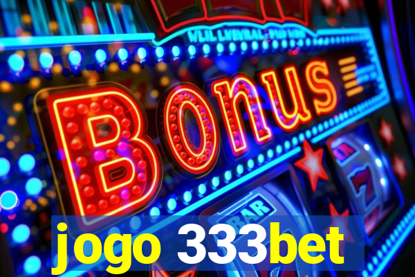 jogo 333bet