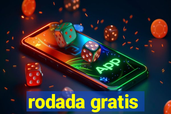 rodada gratis