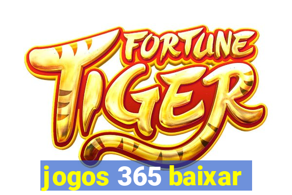 jogos 365 baixar