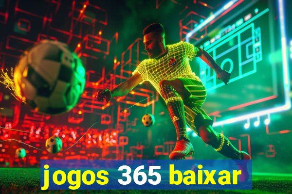 jogos 365 baixar