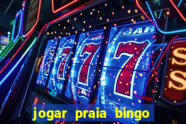 jogar praia bingo no pc