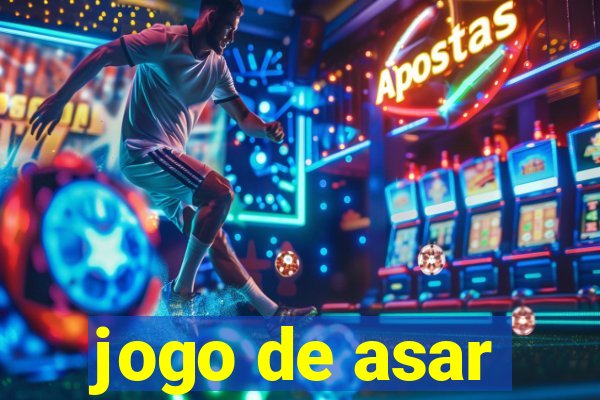 jogo de asar