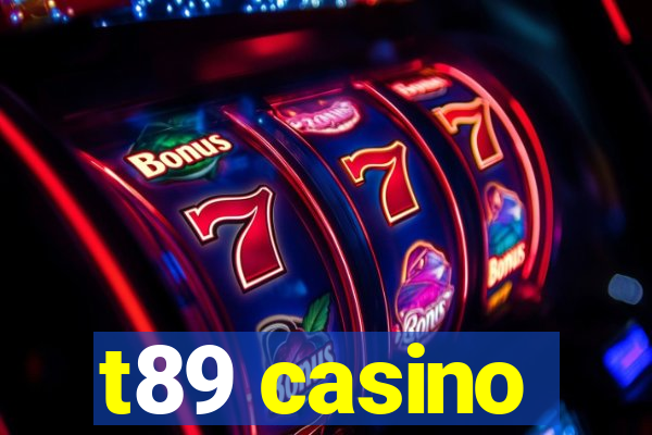 t89 casino