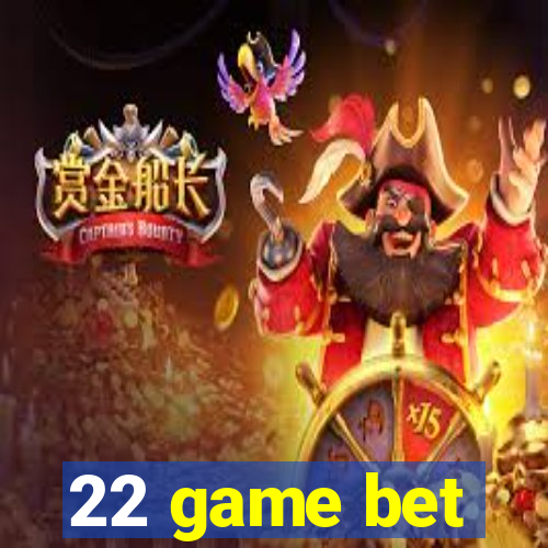 22 game bet