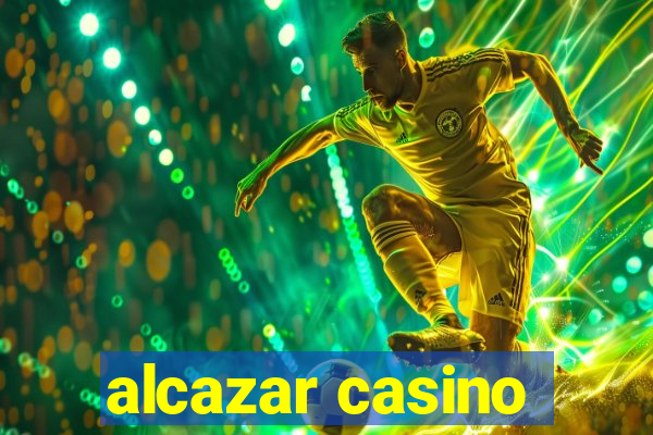 alcazar casino