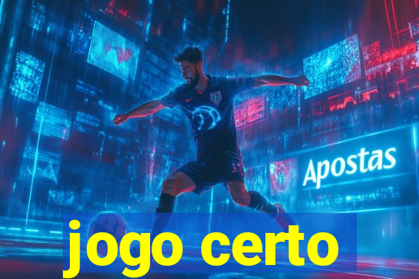 jogo certo