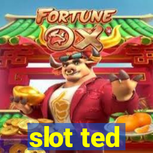 slot ted