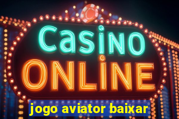 jogo aviator baixar