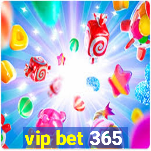 vip bet 365