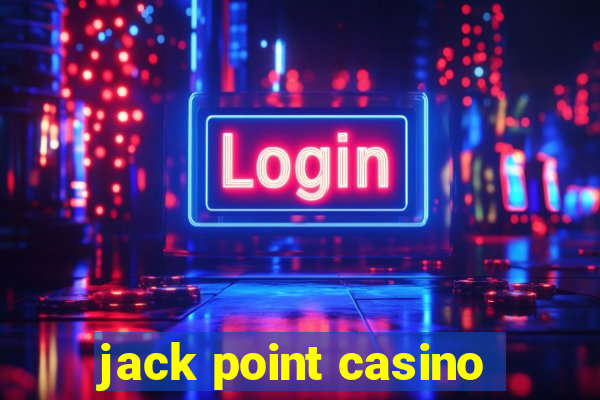 jack point casino