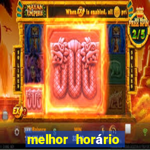 melhor horário para jogar fortune tiger noite