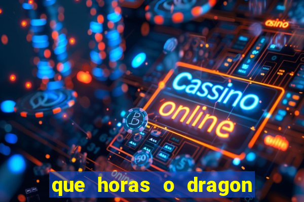 que horas o dragon fortune paga