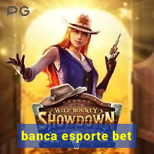 banca esporte bet