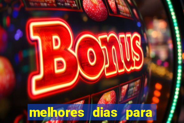 melhores dias para jogar fortune tiger