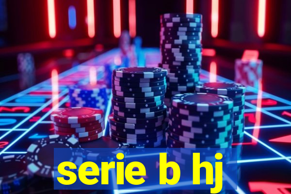 serie b hj