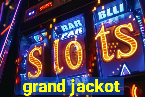 grand jackot