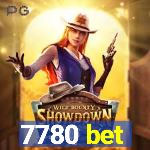 7780 bet