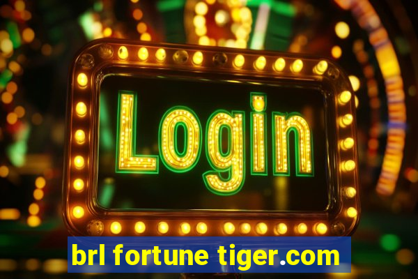 brl fortune tiger.com