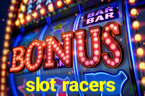 slot racers