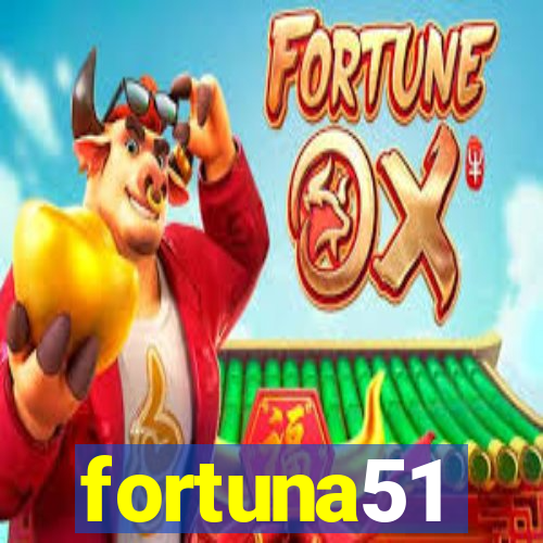 fortuna51