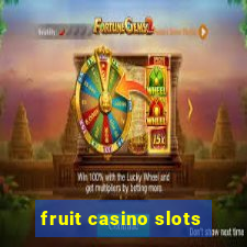 fruit casino slots