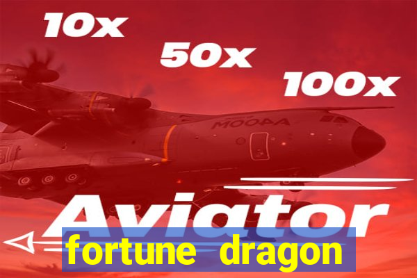 fortune dragon melhor horário para jogar