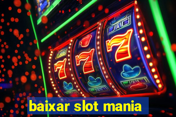 baixar slot mania