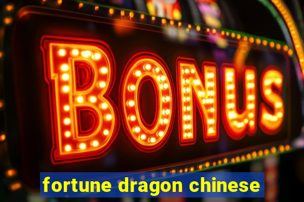 fortune dragon chinese