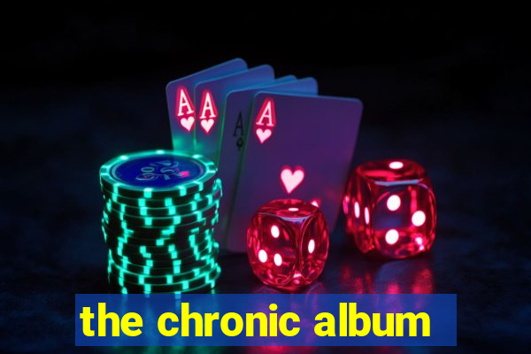 the chronic album