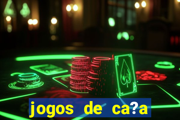 jogos de ca?a níquel valendo dinheiro