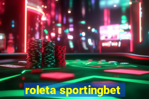 roleta sportingbet