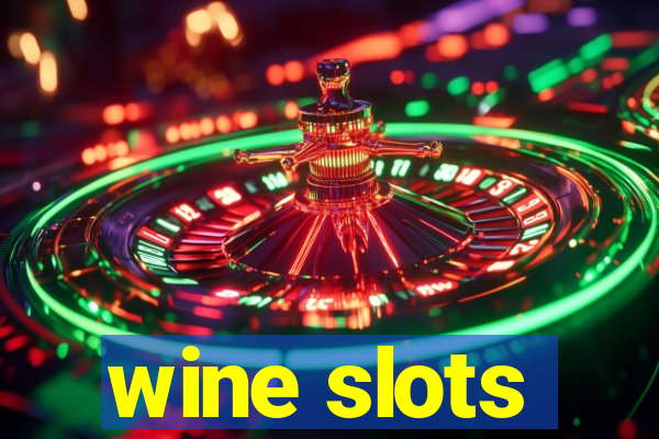 wine slots