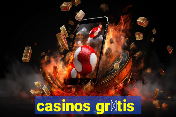 casinos gr谩tis