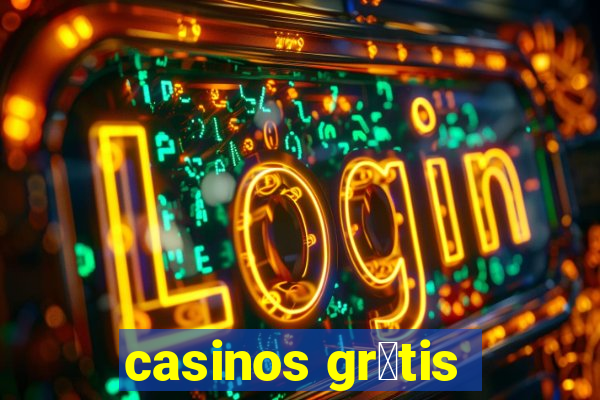 casinos gr谩tis