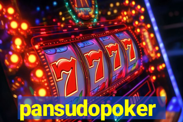 pansudopoker