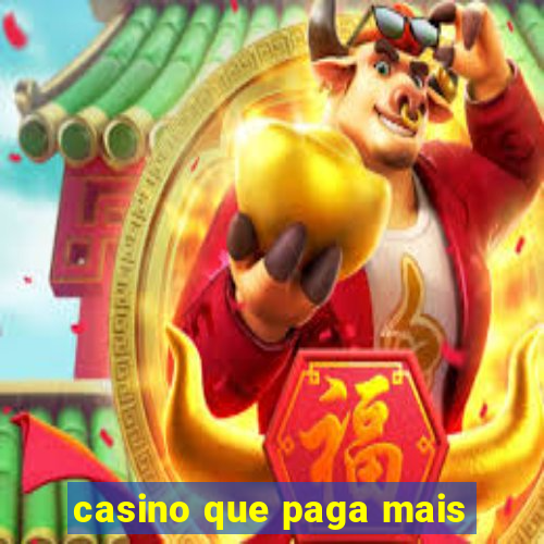 casino que paga mais