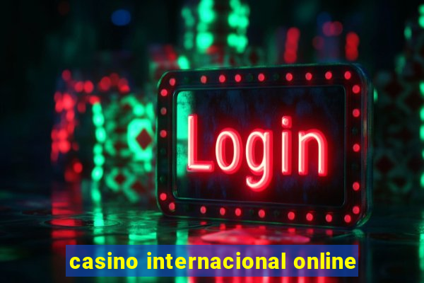 casino internacional online