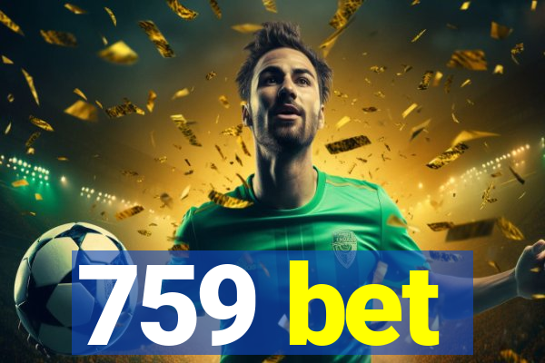 759 bet