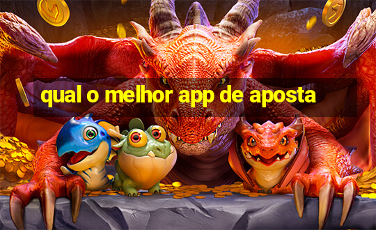 qual o melhor app de aposta