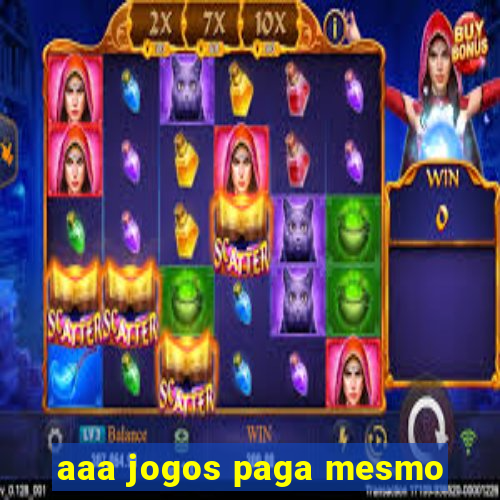 aaa jogos paga mesmo