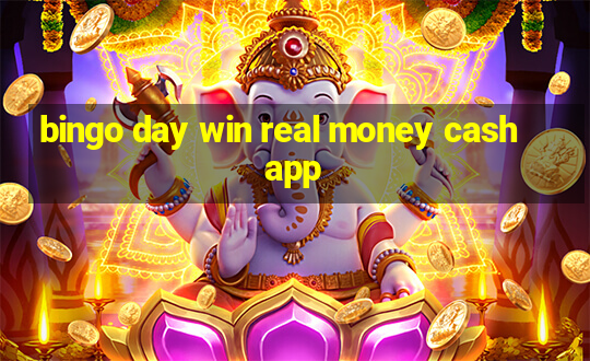 bingo day win real money cash app