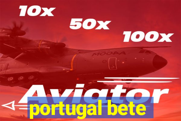 portugal bete