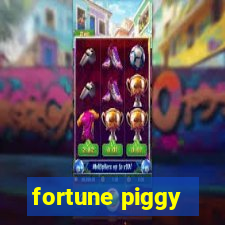 fortune piggy