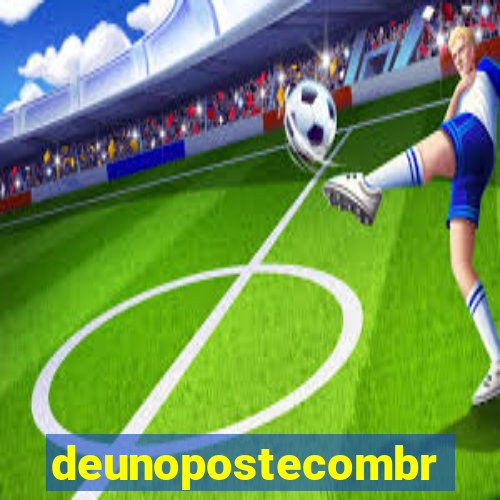 deunopostecombr