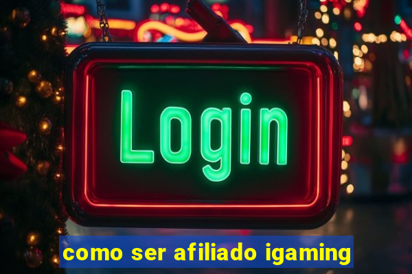 como ser afiliado igaming